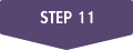 STEP 11